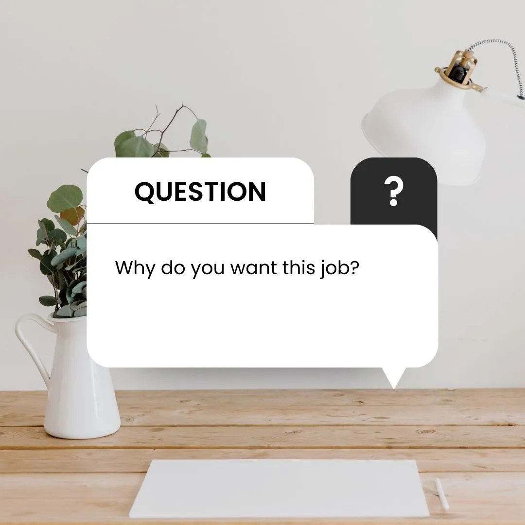 Why do you want this job/how to answer why do you want this job